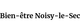Bien-être Noisy-le-Sec